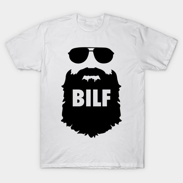 BILF. Beard I'd like to F***.  Funny Beard Design. T-Shirt by Gold Wings Tees